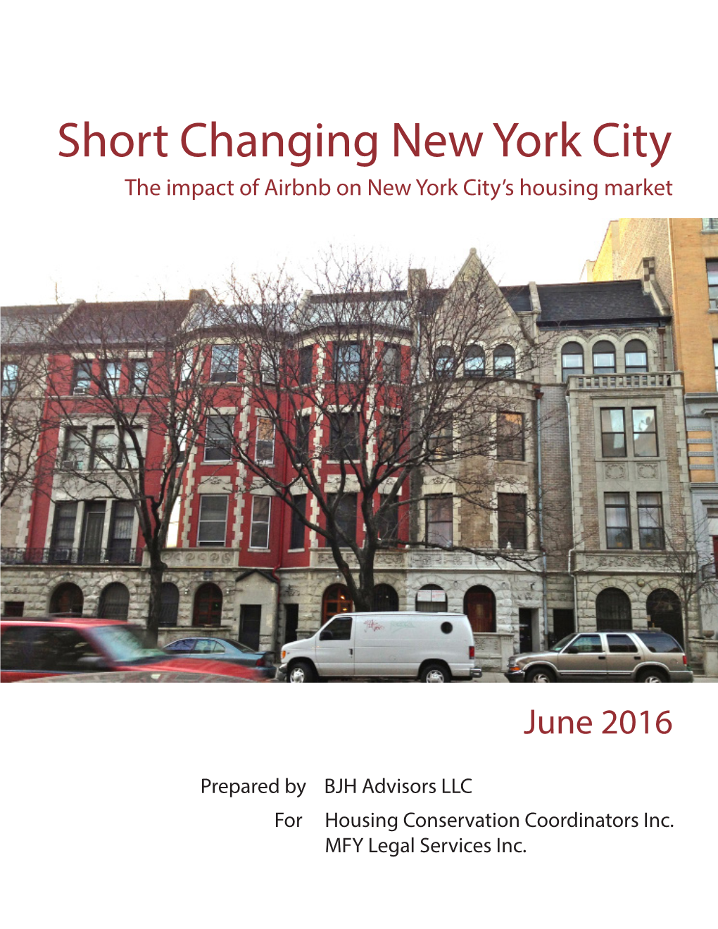 Short Changing New York City the Impact of Airbnb on New York City’S Housing Market