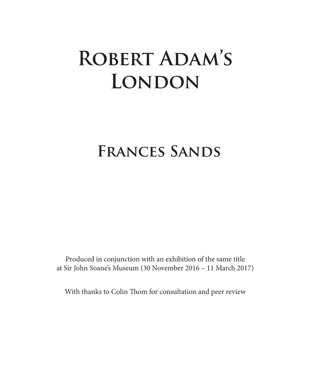 Robert Adam's London Frances Sands