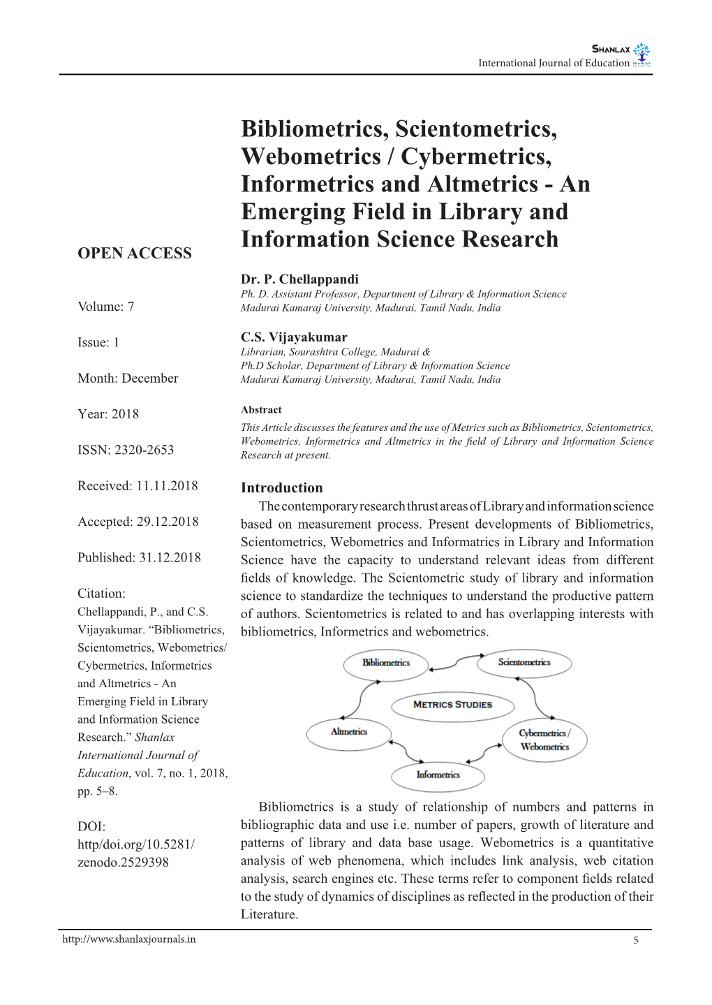 Bibliometrics, Scientometrics, Webometrics / Cybermetrics, Informetrics and Altmetrics - an Emerging Field in Library and Information Science Research OPEN ACCESS Dr