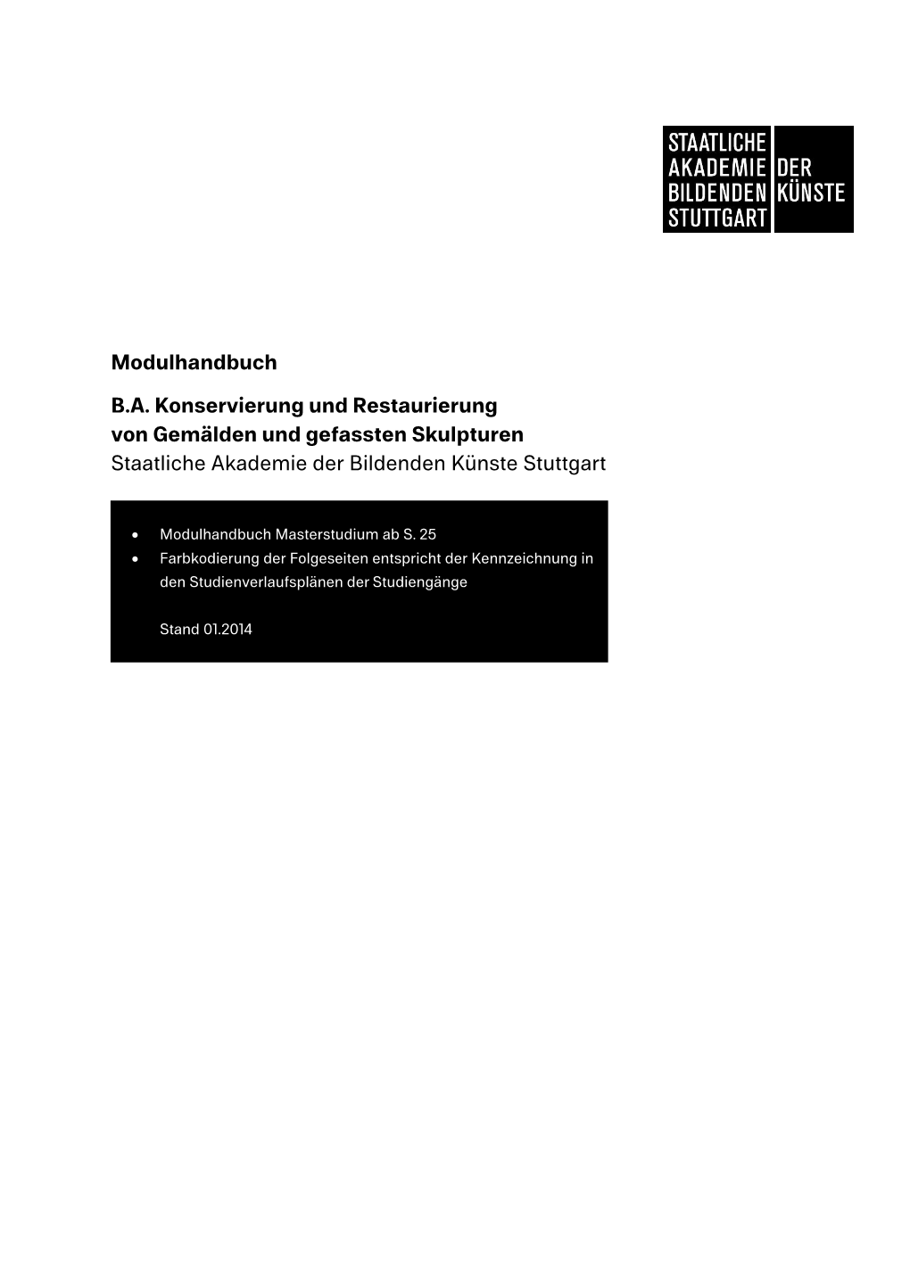 Modulhandbuch B.A. Konservierung Und Restaurierung Von Gemälden Und Gefassten Skulpturen Staatliche Akademie Der Bildenden Kü