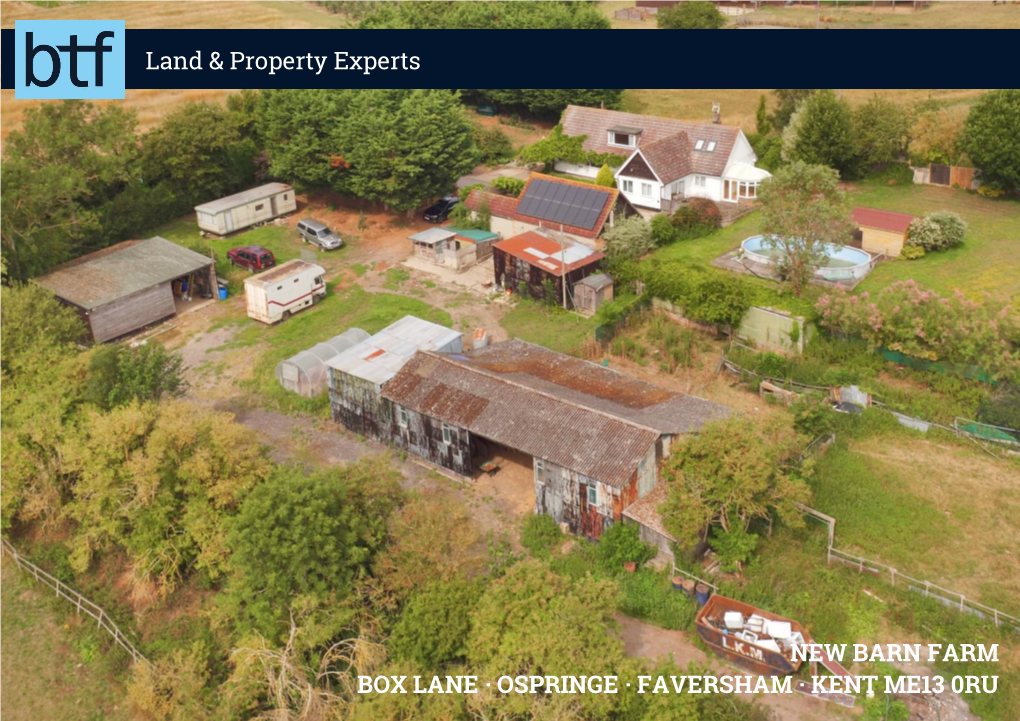 Land & Property Experts NEW BARN FARM BOX LANE · OSPRINGE · FAVERSHAM · KENT ME13