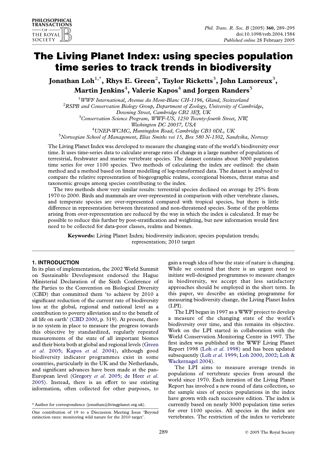 The Living Planet Index: Using Species Population Time Series to Track Trends in Biodiversity Jonathan Loh1,*, Rhys E