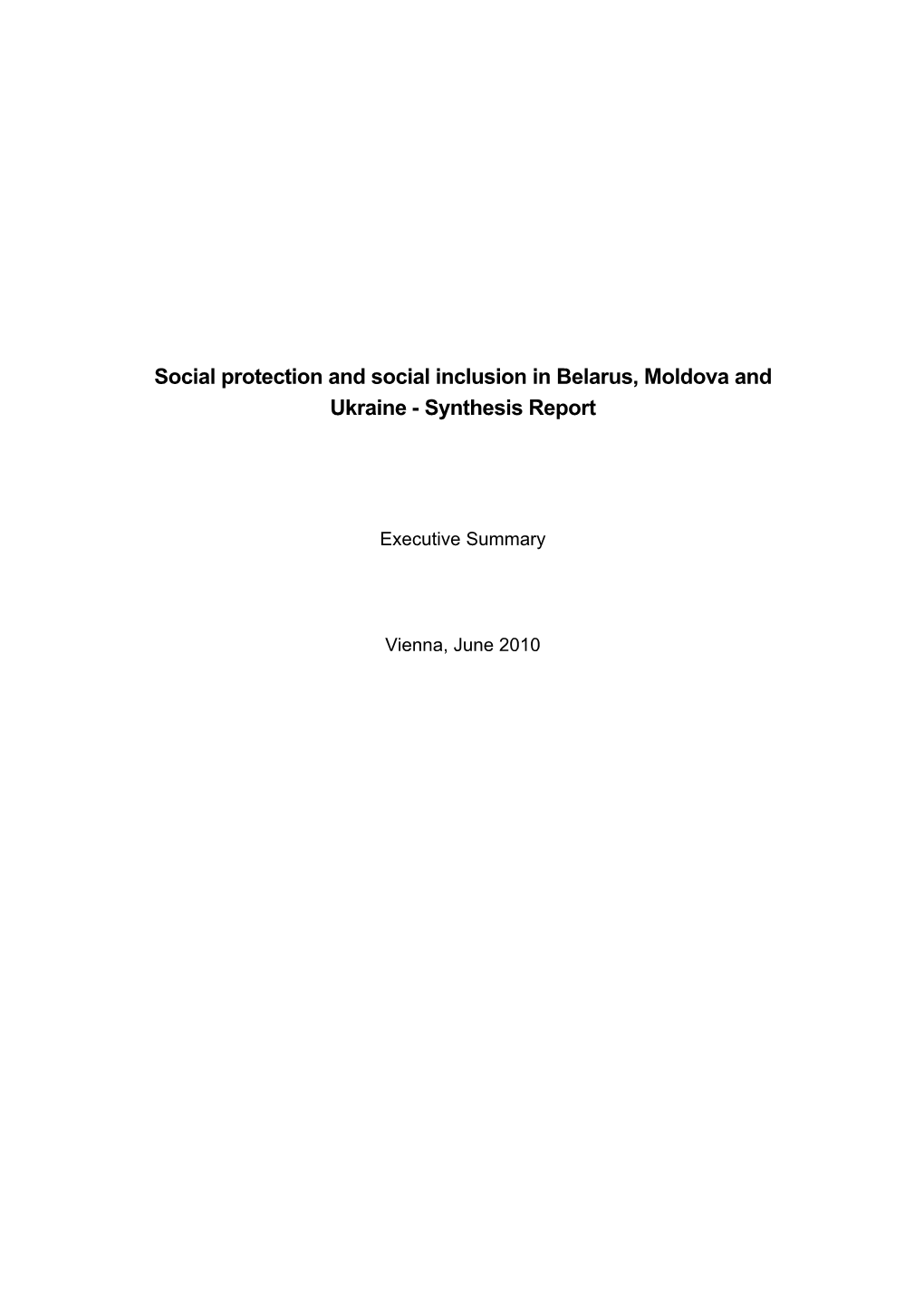 Social Protection and Social Inclusion in Belarus, Moldova and Ukraine - Synthesis Report