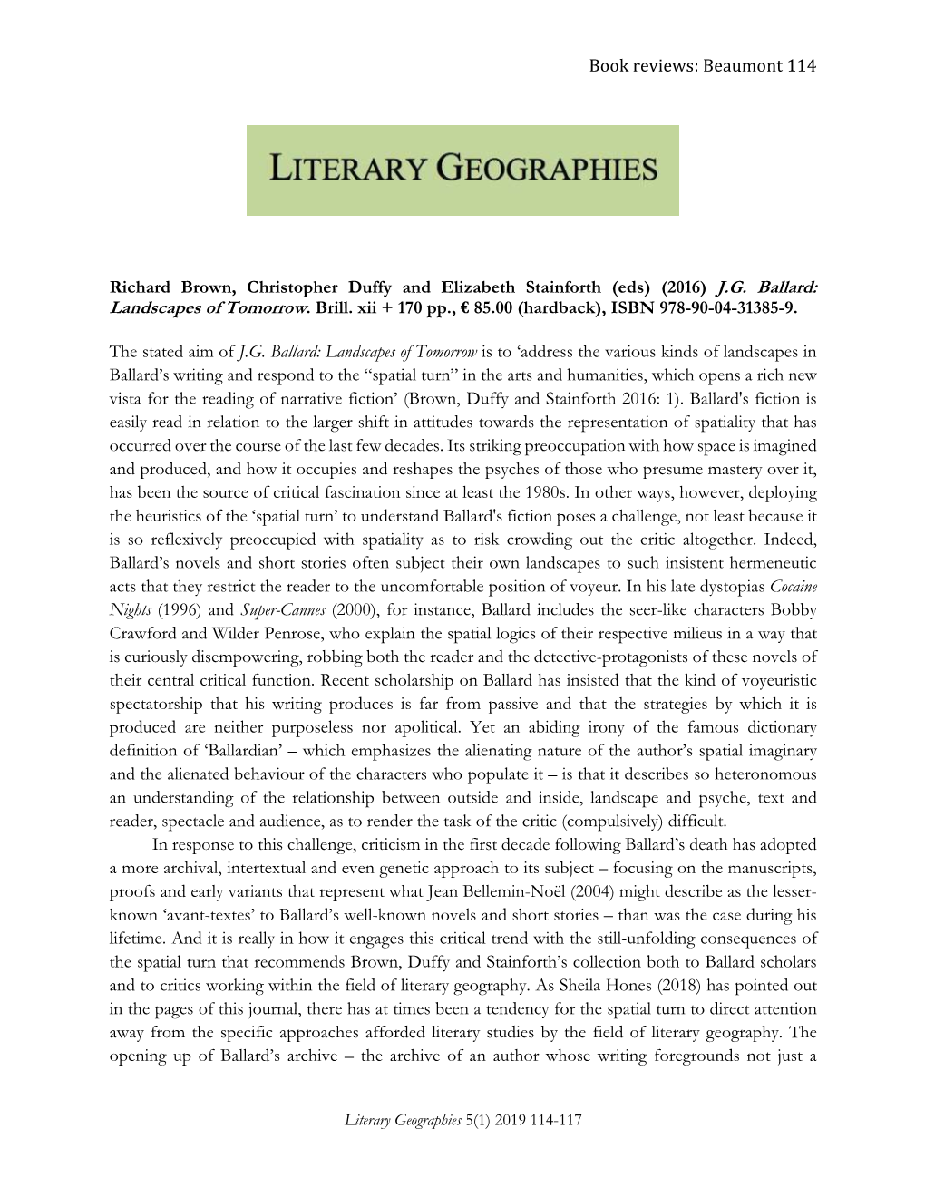 Book Reviews: Beaumont 114 Richard Brown, Christopher Duffy and Elizabeth Stainforth (Eds) (2016) J.G. Ballard: Landscapes of To