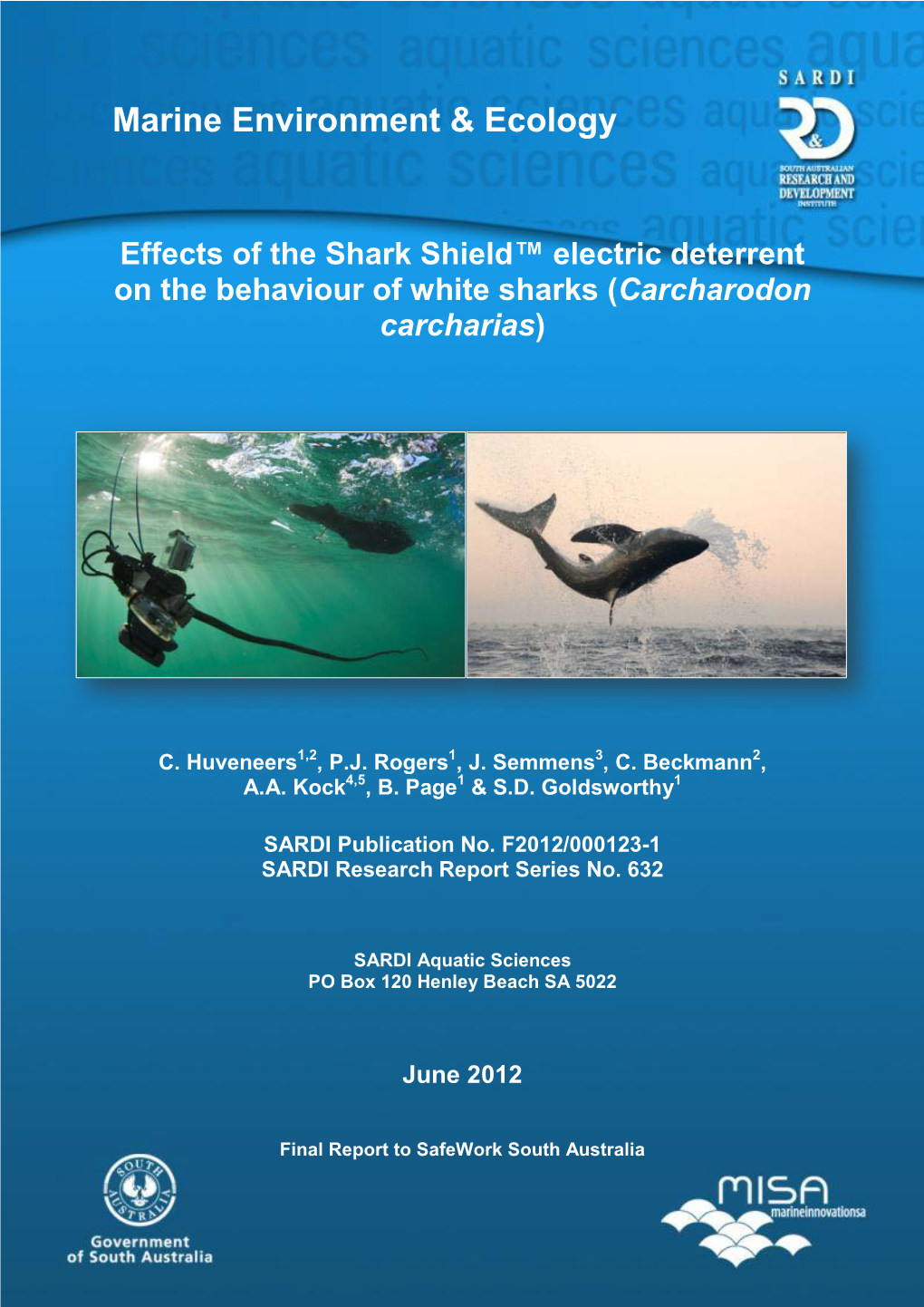 Effects of the Shark Shield™ Electric Deterrent on the Behaviour of White Sharks (Carcharodon Carcharias)