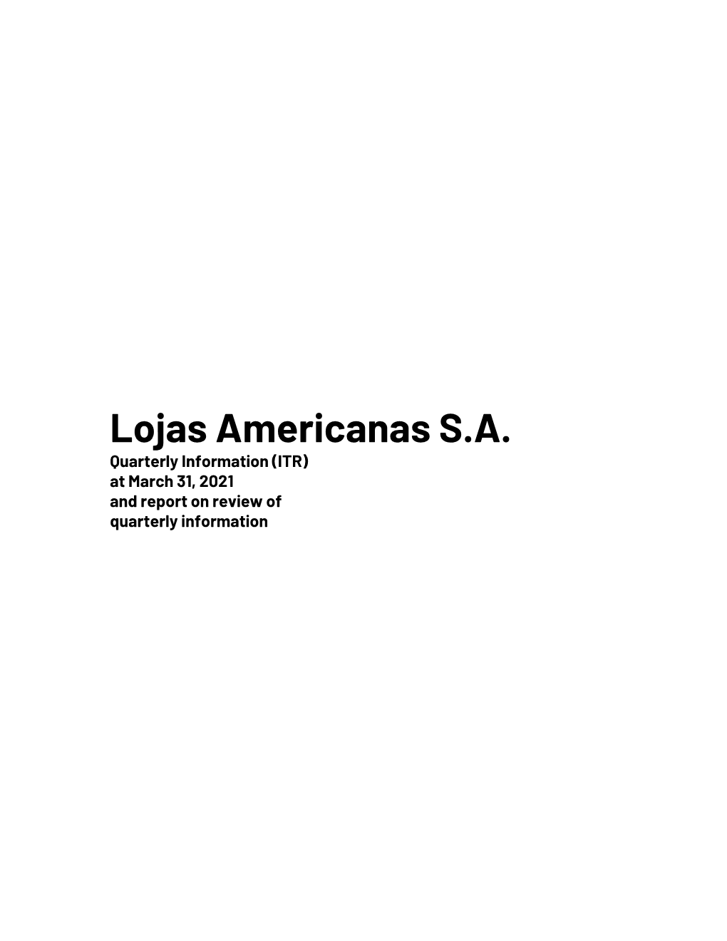 Lojas Americanas S.A. Quarterly Information (ITR) at March 31, 2021 and Report on Review of Quarterly Information