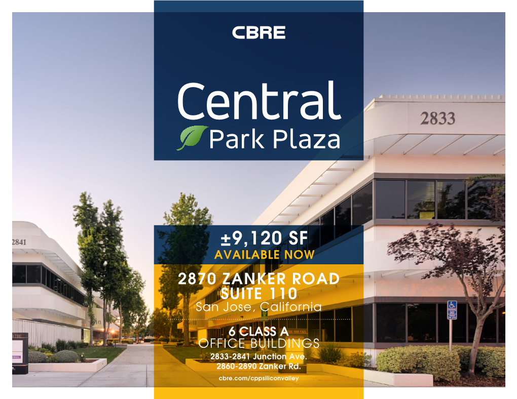 ±9,120 SF AVAILABLE NOW 2870 ZANKER ROAD SUITE 110 San Jose, California