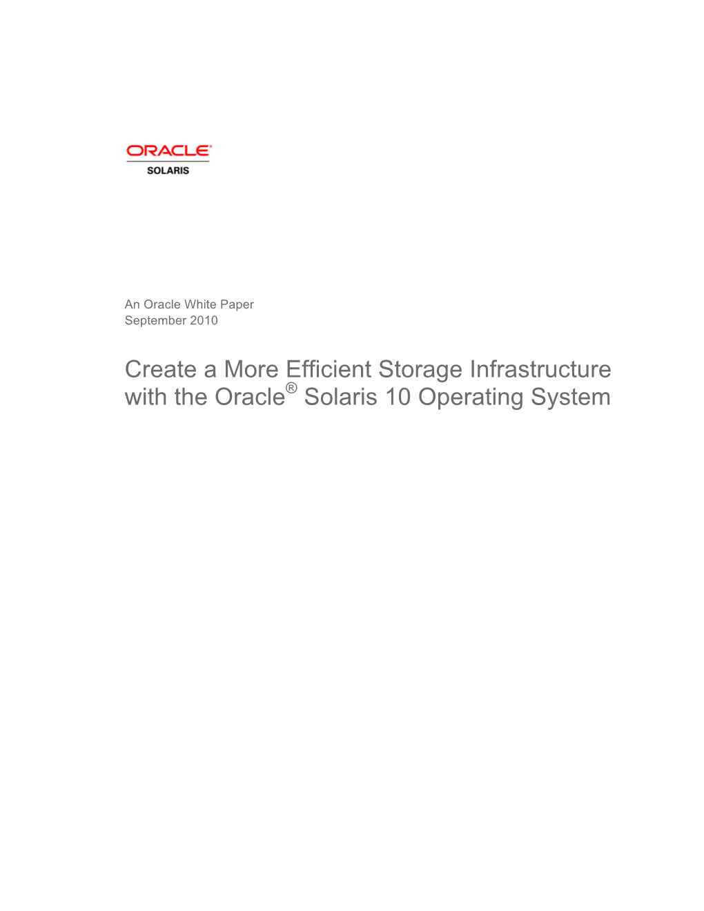 Create a More Efficient Storage Infrastructure with the Oracle® Solaris 10 Operating System