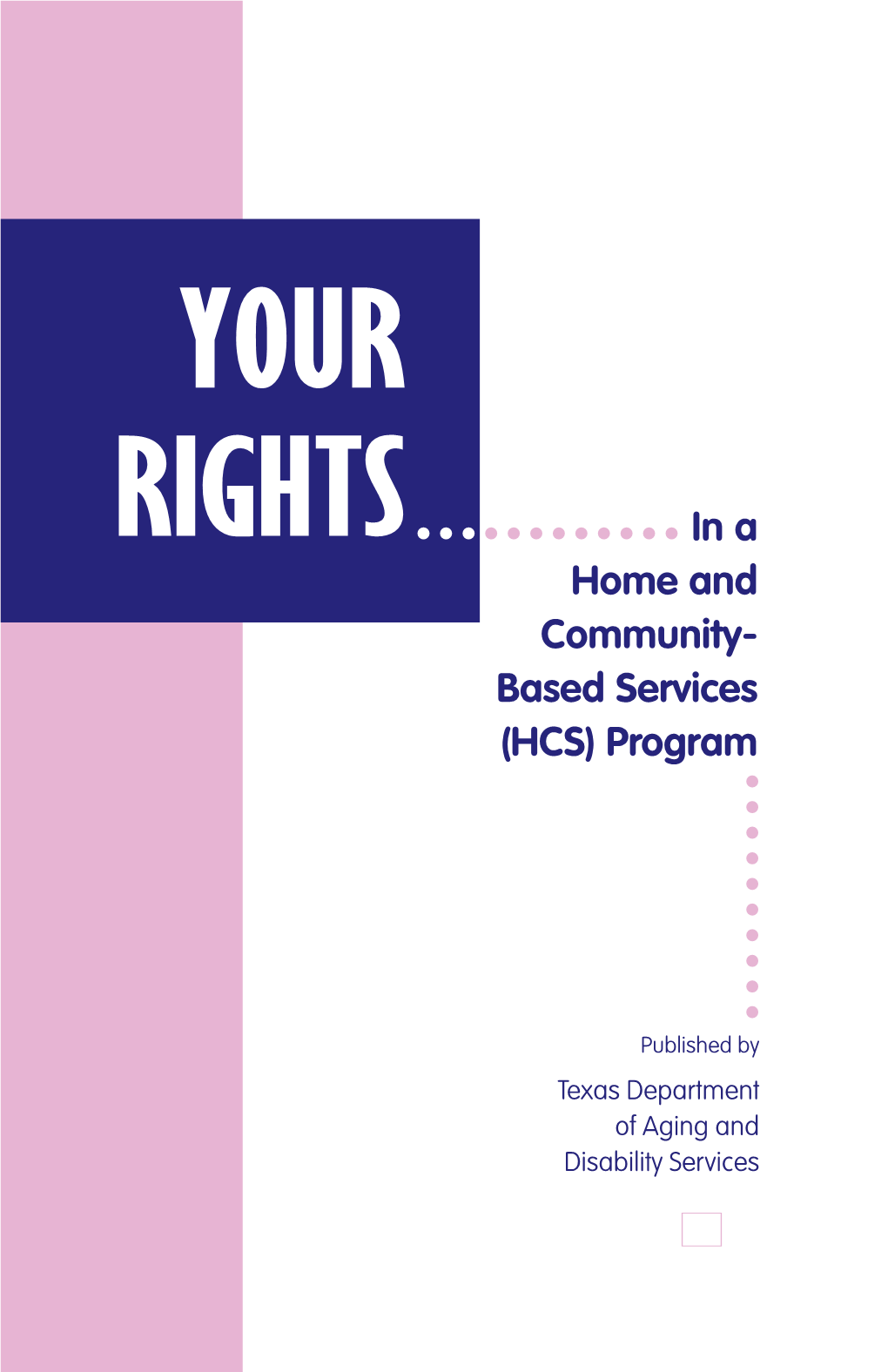 Your Rights in a Home and Community-Based Services (HCS