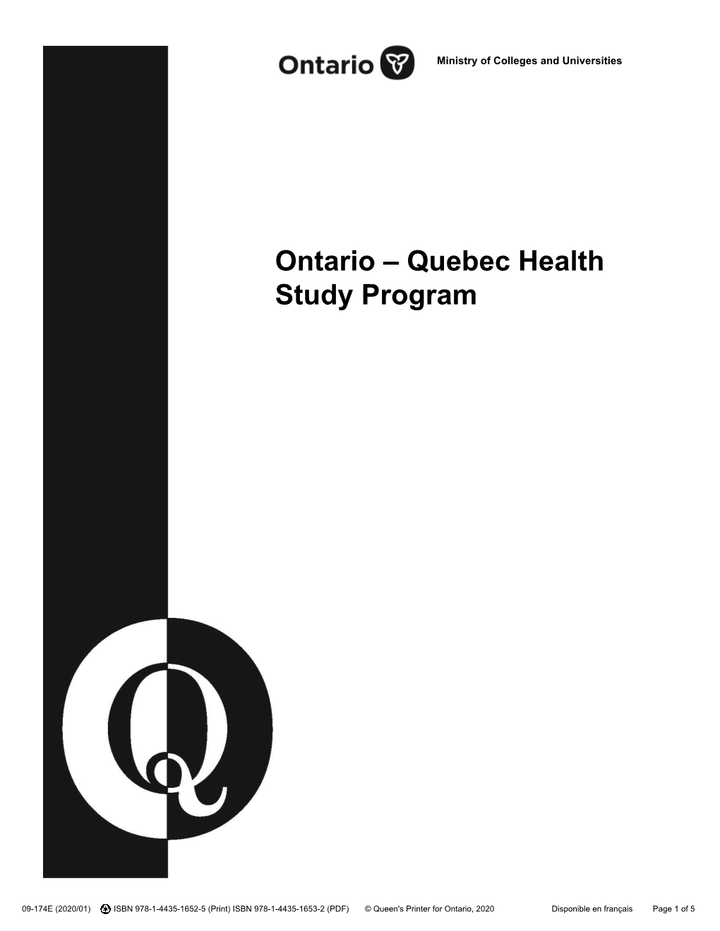 Ontario- Quebec Health Study Program / Notice of Application