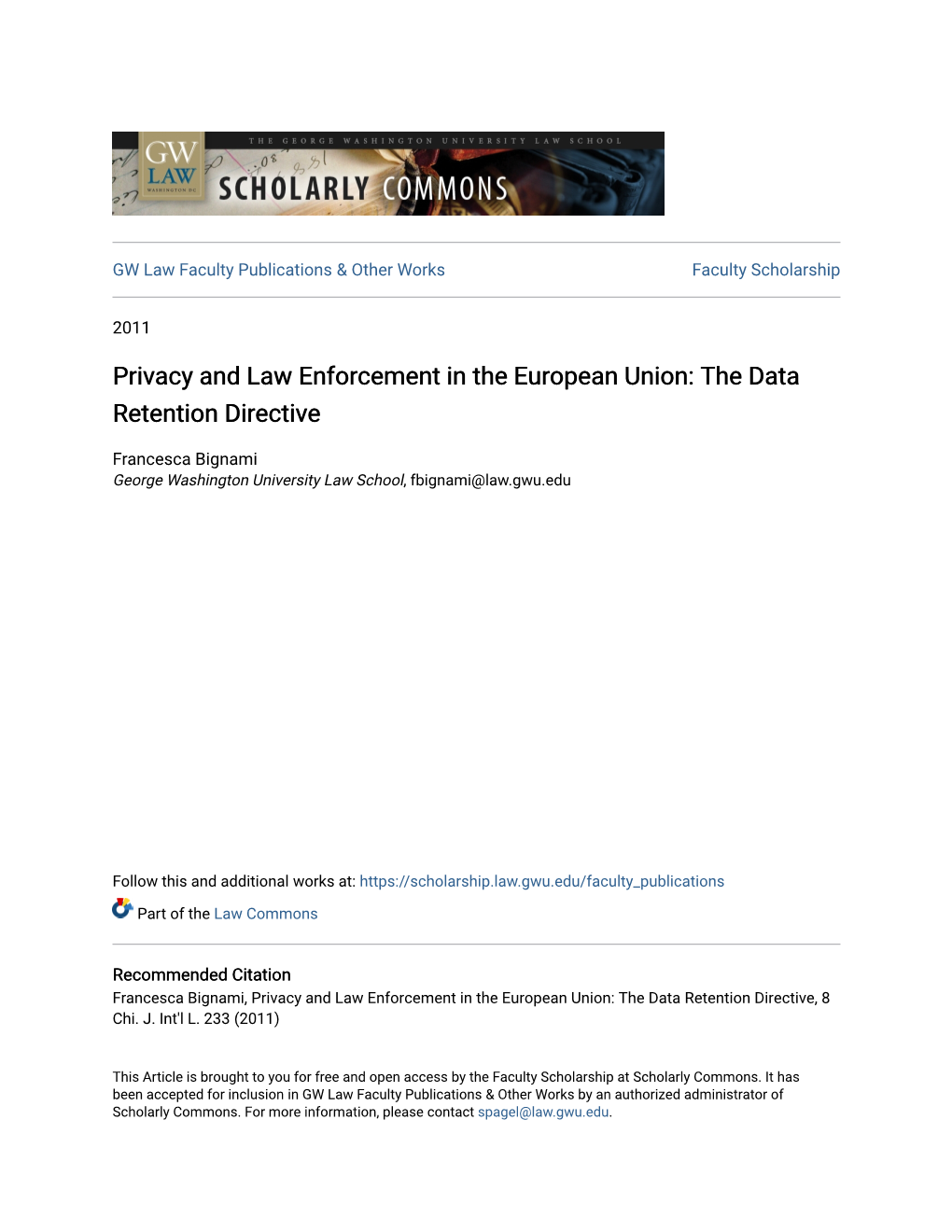 Privacy and Law Enforcement in the European Union: the Data Retention Directive