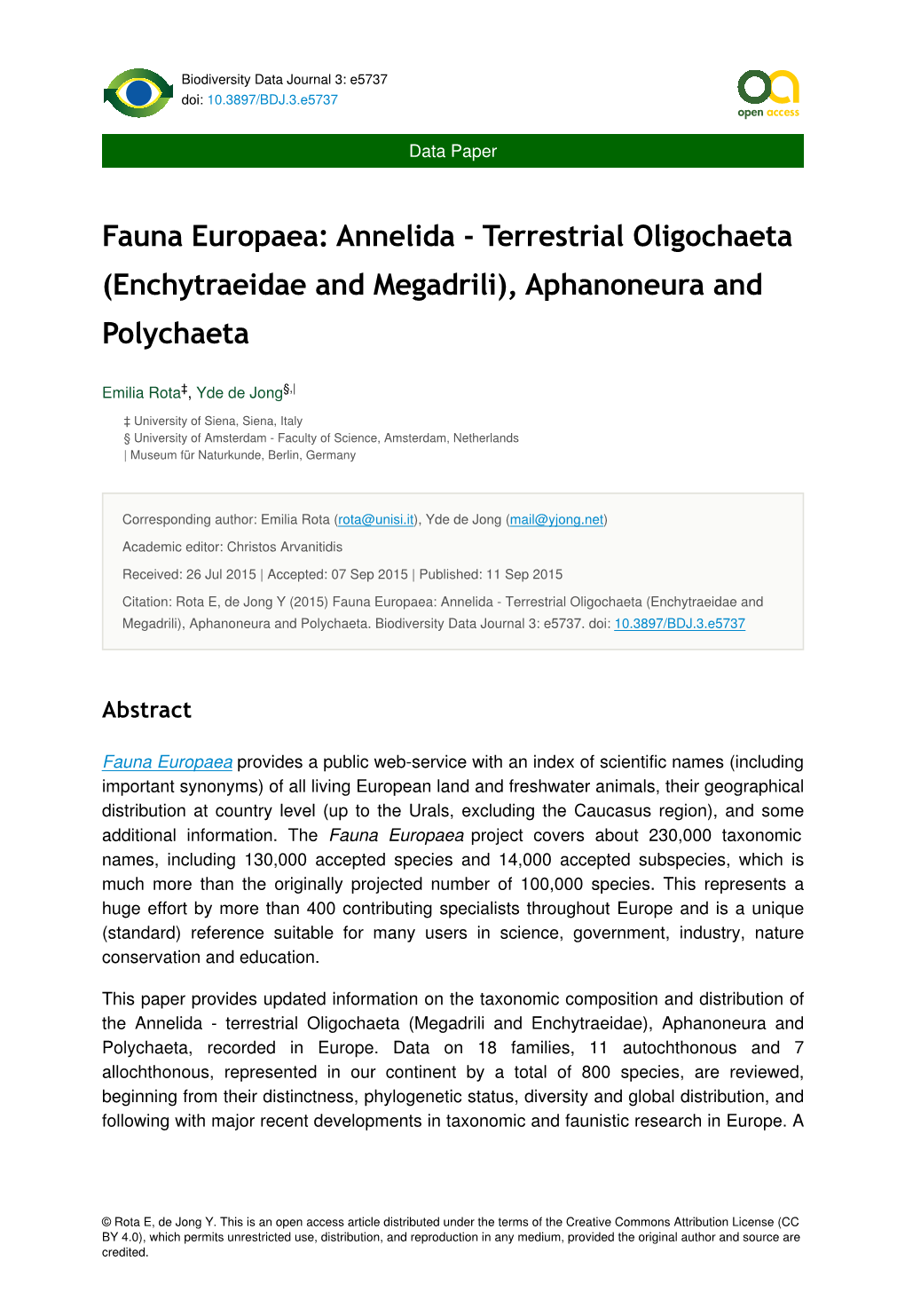 Fauna Europaea: Annelida - Terrestrial Oligochaeta (Enchytraeidae and Megadrili), Aphanoneura and Polychaeta