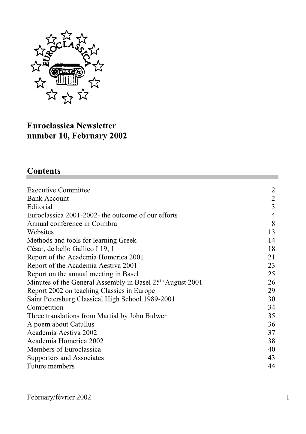 Euroclassica Newsletter Number 10, February 2002 Contents