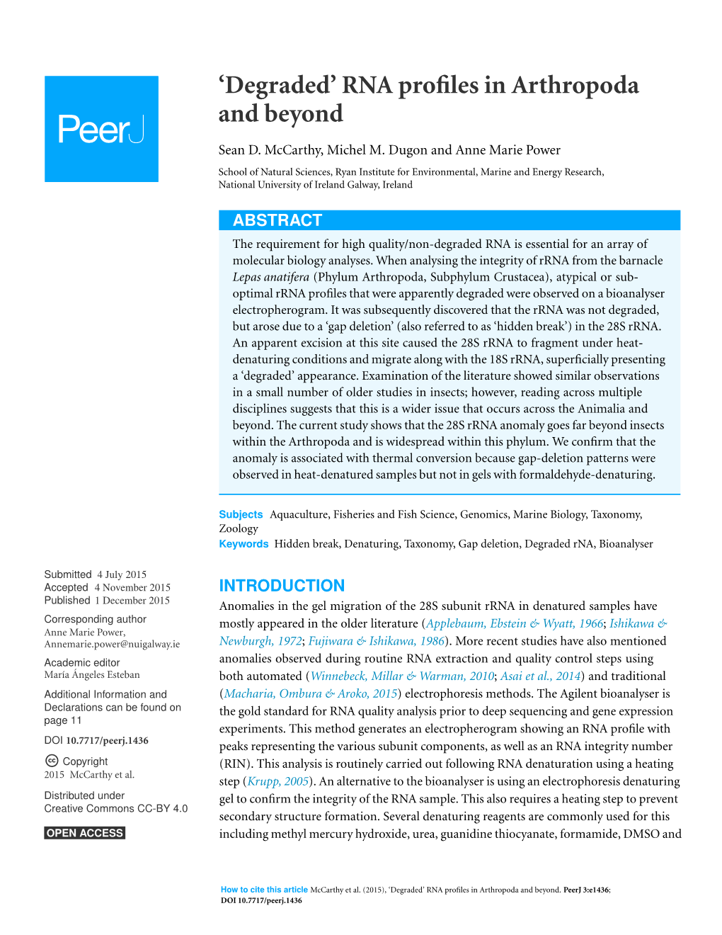 `Degraded' RNA Profiles in Arthropoda and Beyond