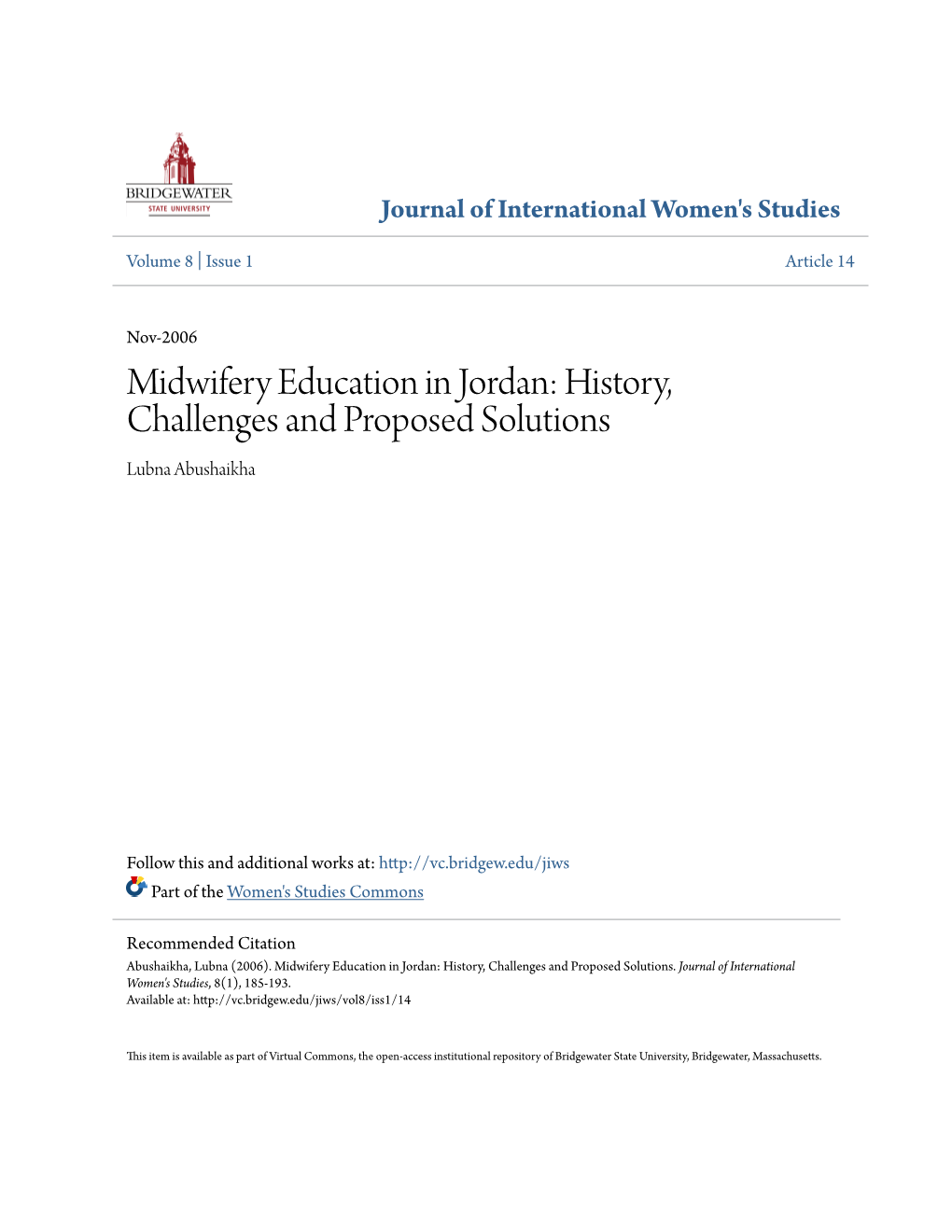 Midwifery Education in Jordan: History, Challenges and Proposed Solutions Lubna Abushaikha