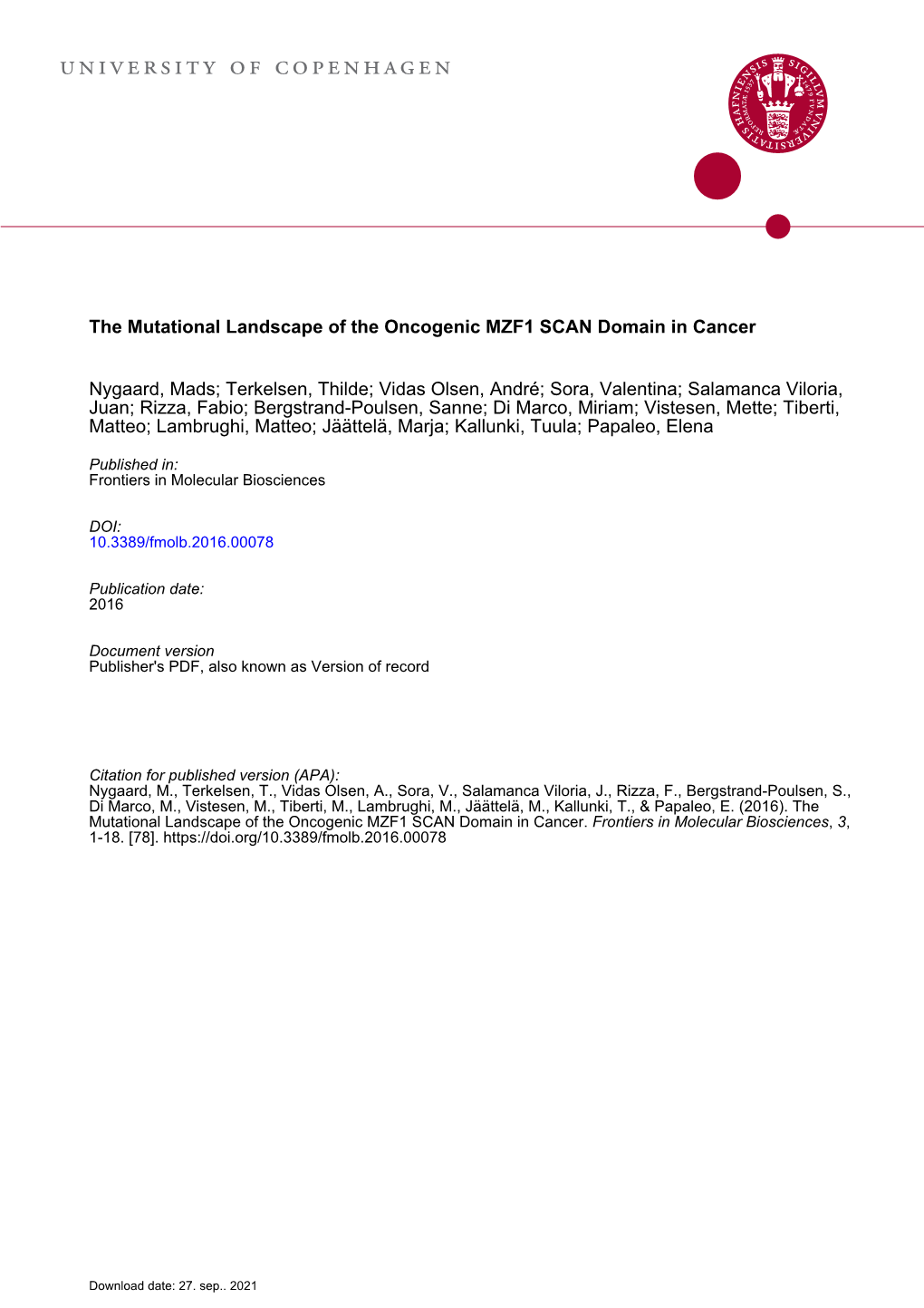 The Mutational Landscape of the Oncogenic MZF1 SCAN Domain in Cancer