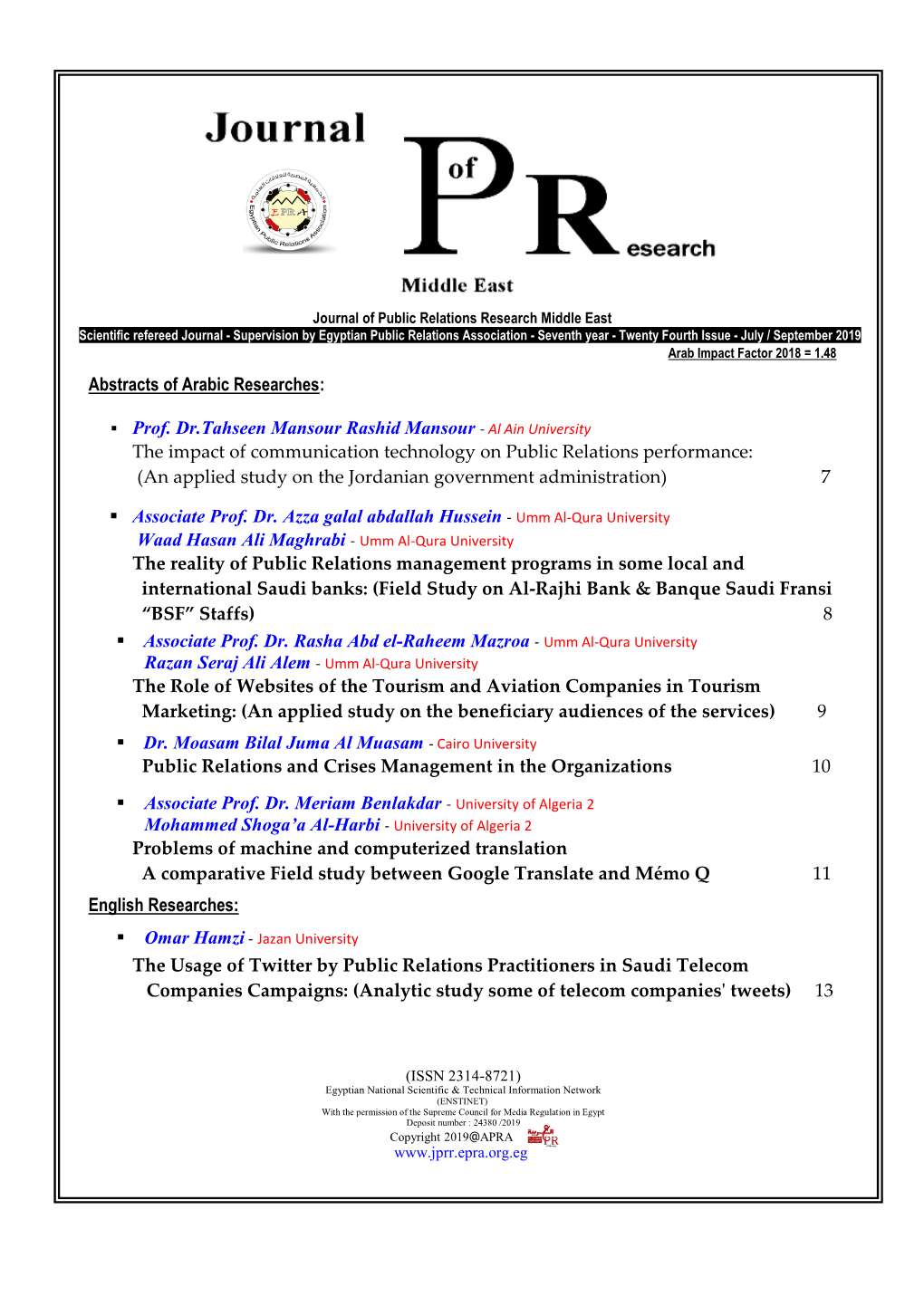 The Usage of Twitter by Public Relations Practitioners in Saudi Telecom Companies Campaigns: (Analytic Study Some of Telecom Companies' Tweets) 13