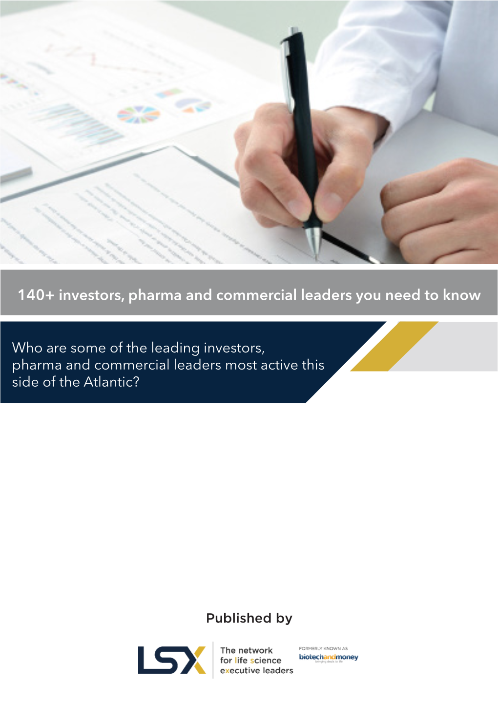 140+ Investors, Pharma and Commercial Leaders You Need to Know