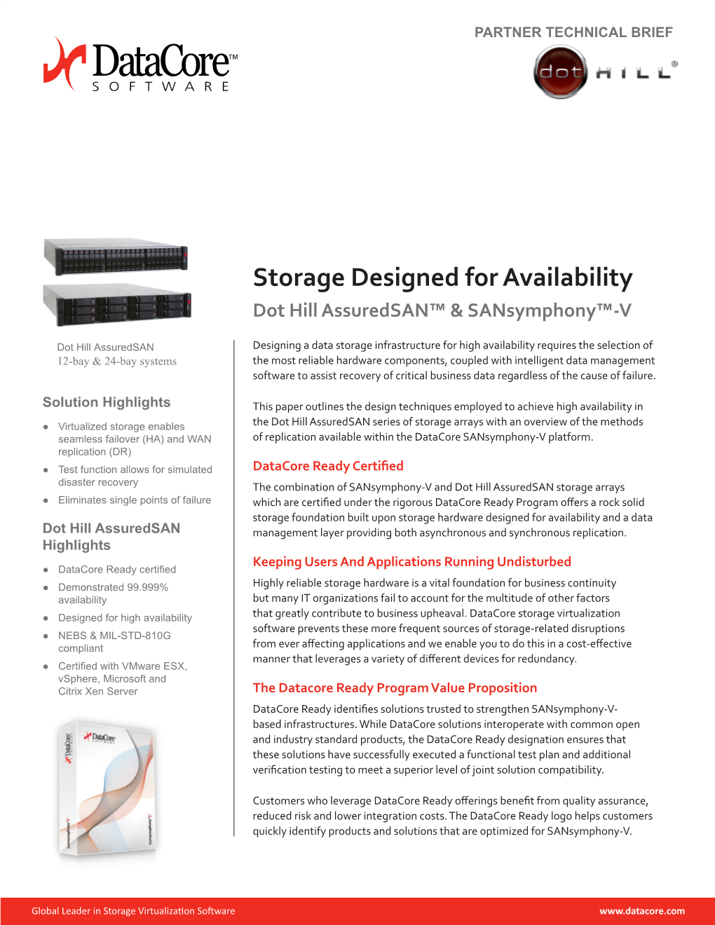 Storage Designed for Availability Dot Hill Assuredsan™ & Sansymphony™-V