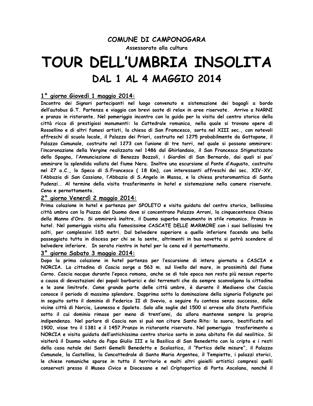 Tour Dell'umbria Insolita (Dal 1 Al 4 Maggio 2014)