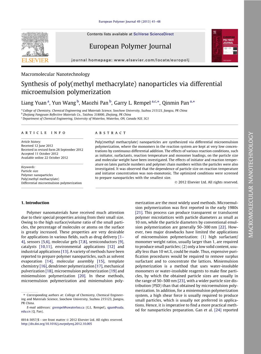 Synthesis of Poly(Methyl Methacrylate) Nanoparticles Via Differential Microemulsion Polymerization ⇑ ⇑ Liang Yuan A, Yun Wang B, Maozhi Pan B, Garry L