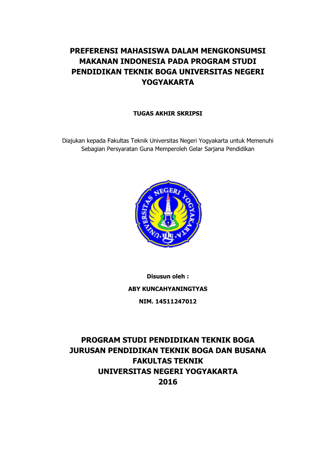 Preferensi Mahasiswa Dalam Mengkonsumsi Makanan Indonesia Pada Program Studi Pendidikan Teknik Boga Universitas Negeri Yogyakarta