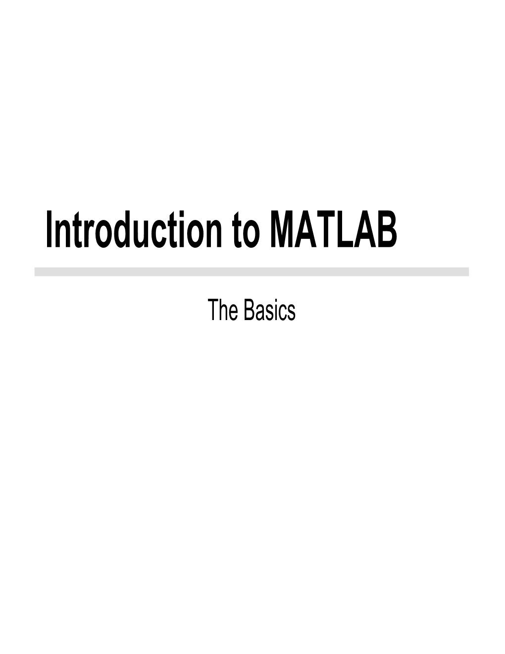 Introduction to MATLAB