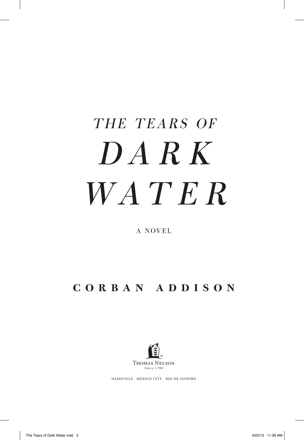 The Tears of T H E T E a R S of Dark Water D a R K a Novel Water