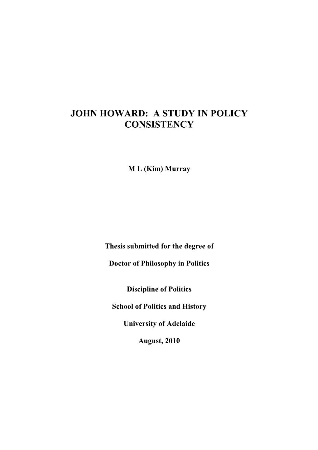 John Howard: a Study in Policy Consistency