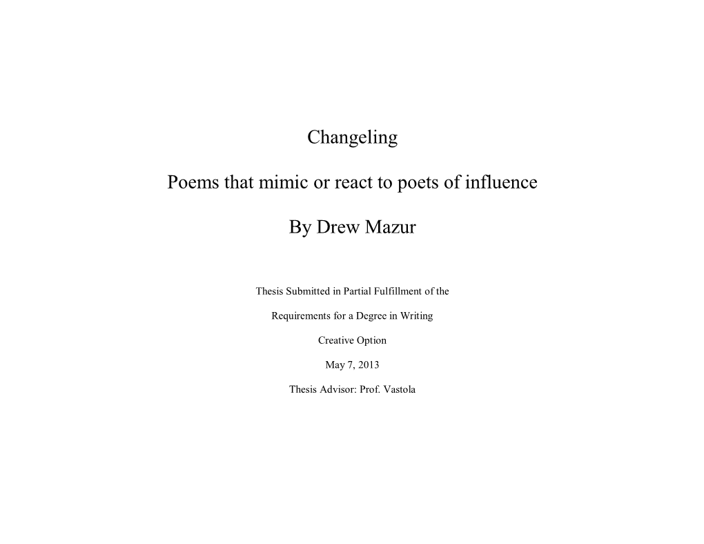 Changeling Poems That Mimic Or React to Poets of Influence by Drew Mazur