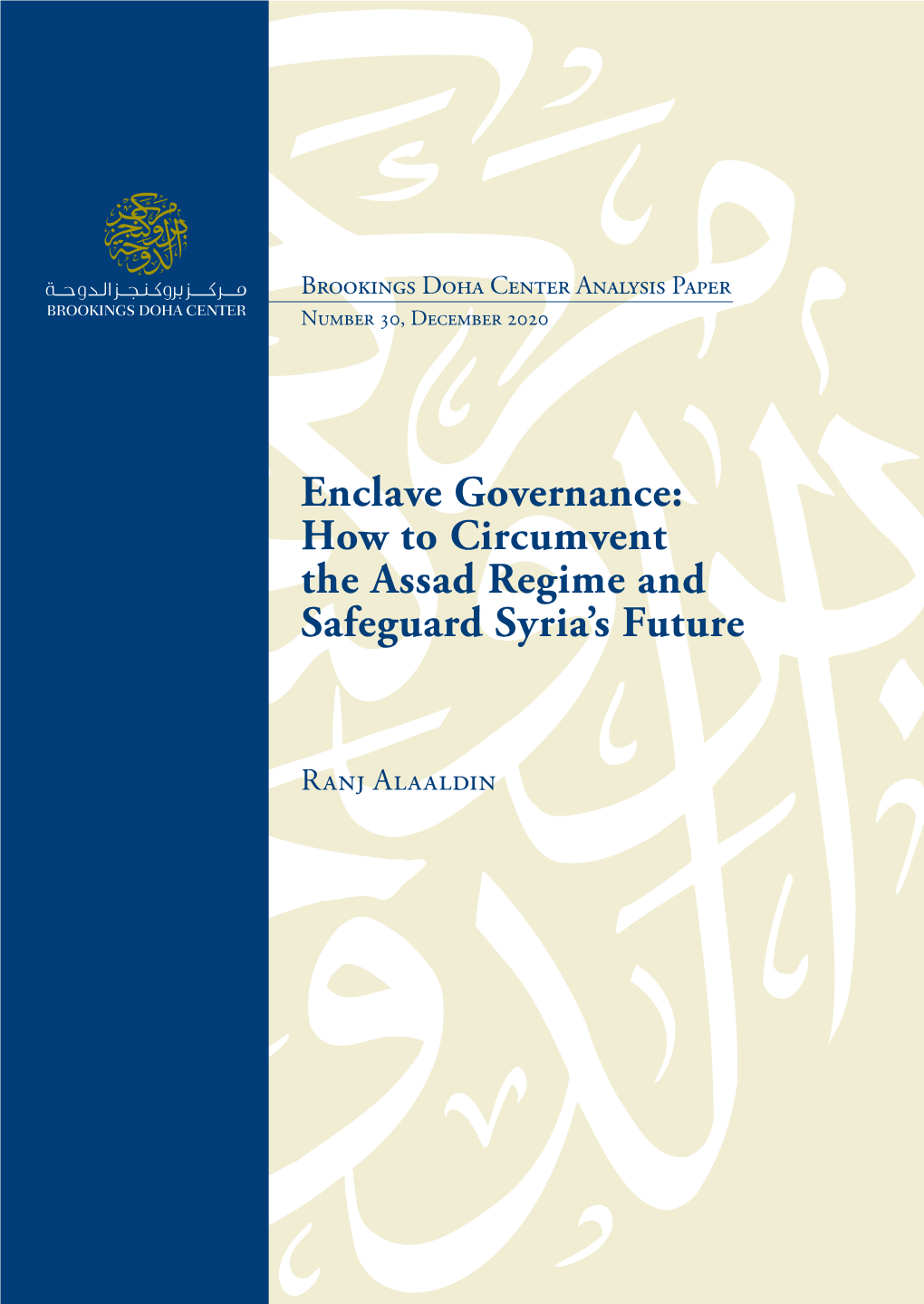 Enclave Governance: How to Circumvent the Assad Regime and Safeguard Syria’S Future
