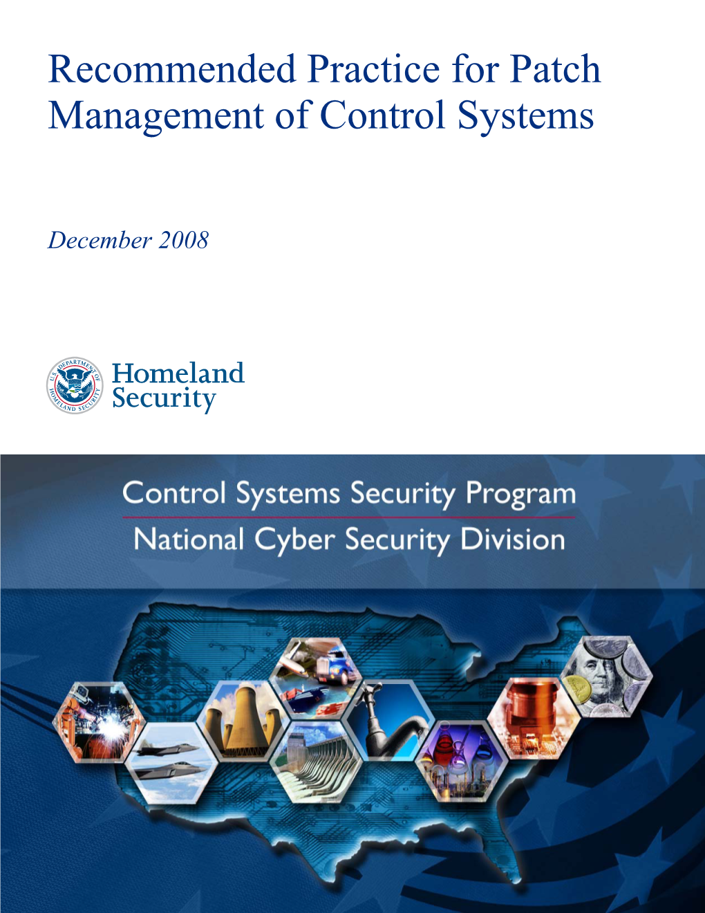 Recommended Practice for Patch Management of Control Systems