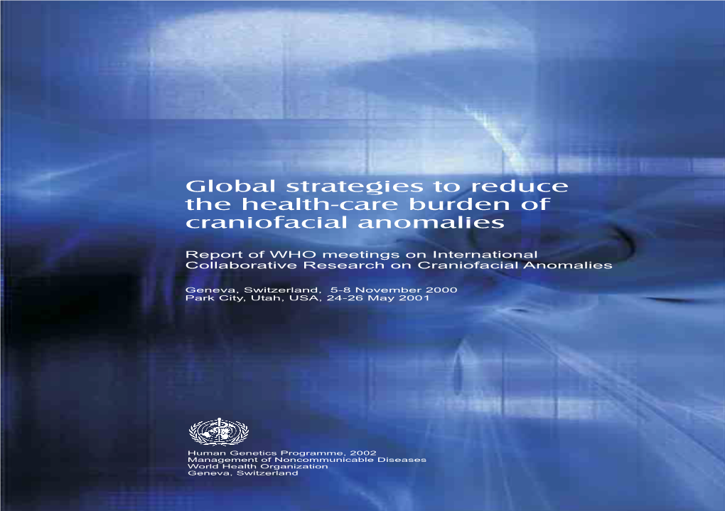 Global Strategies to Reduce the Health-Care Burden of Craniofacial Anomalies