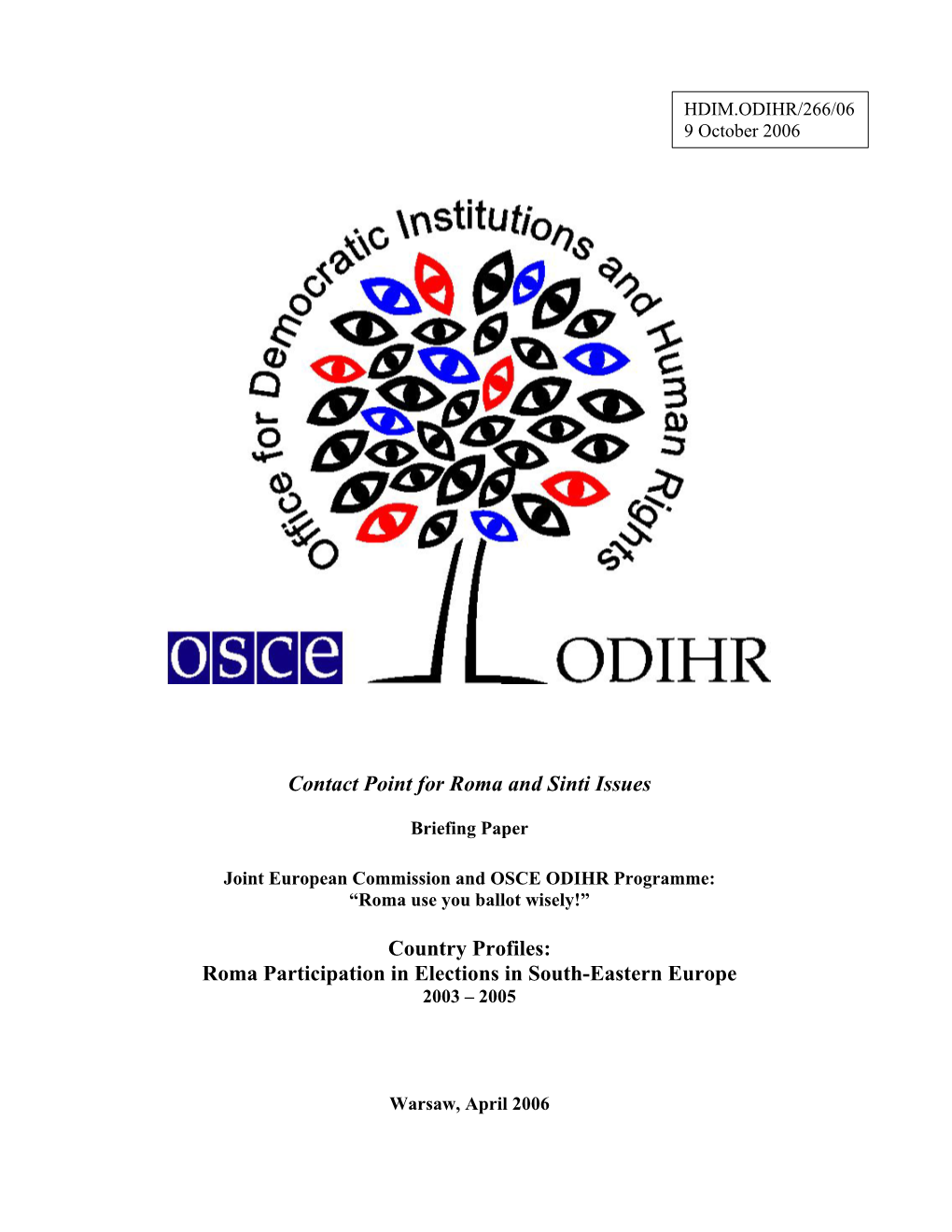 Roma Participation in Elections in South-Eastern Europe 2003 – 2005