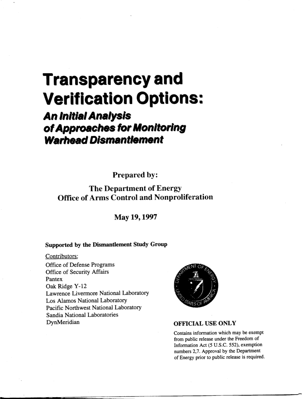 Transparency and Verification Options: an Initial Analysis of Approaches for Monitoring Warhead Dismantlement