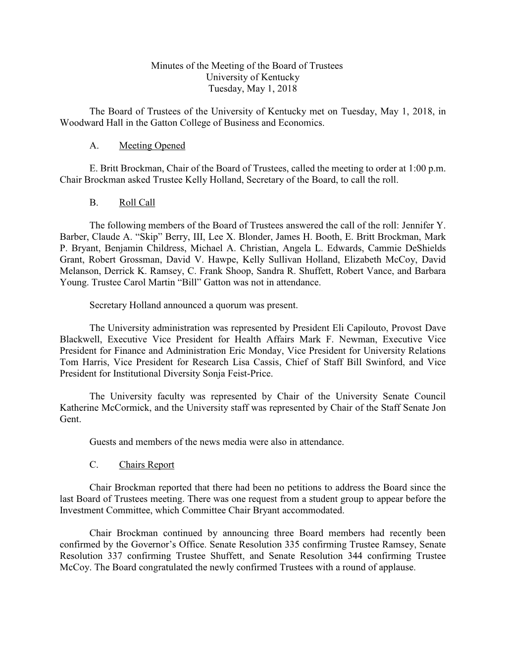Minutes of the Meeting of the Board of Trustees University of Kentucky Tuesday, May 1, 2018 the Board of Trustees of the Univers