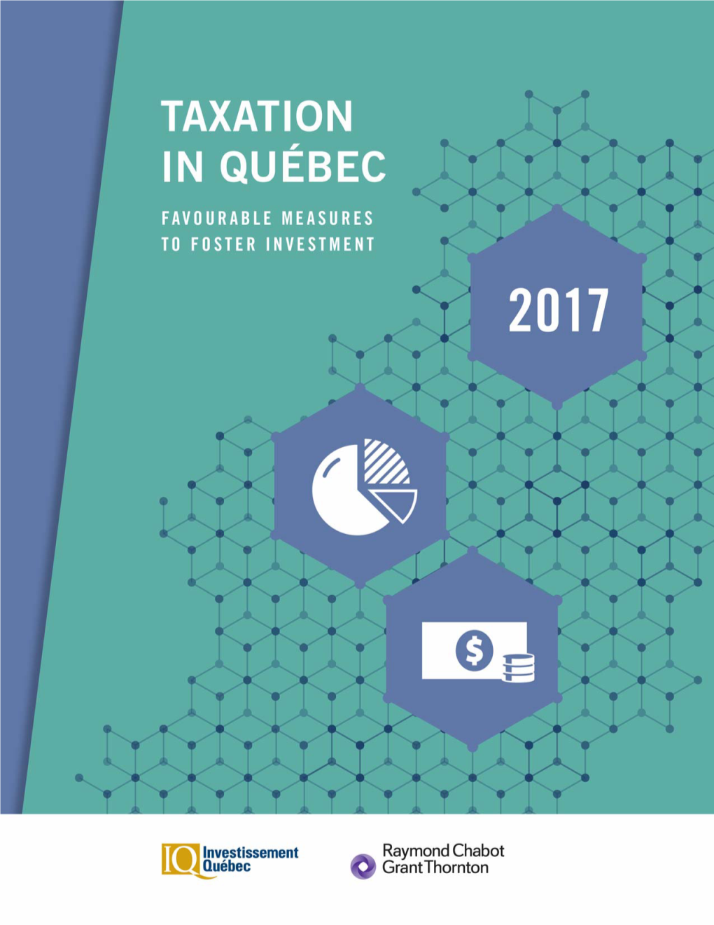 Taxation in Québec: Favourable Measures for Foster Investement 2017