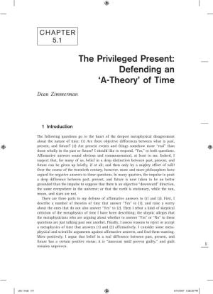 The Privileged Present: Defending an ‘A-Theory’ of Time