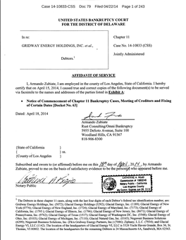 Case 14-10833-CSS Doc 79 Filed 04/22/14 Page 1 of 243 Case 14-10833-CSS Doc 79 Filed 04/22/14 Page 2 of 243 Gridway Energy Holdings, Inc