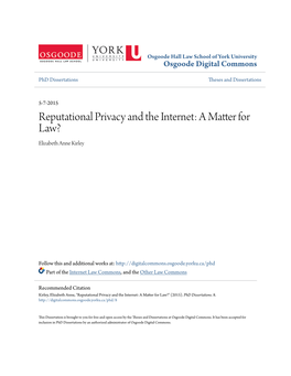 Reputational Privacy and the Internet: a Matter for Law? Elizabeth Anne Kirley