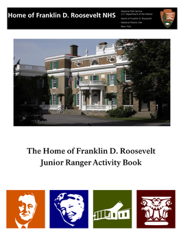 Junior Ranger Activity Book, the Home of Franklin D. Roosevelt