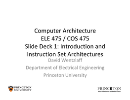 Computer Architecture ELE 475 / COS 475 Slide Deck 1
