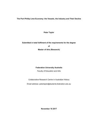 The Port Phillip Lime Economy: the Vessels, the Industry and Their Decline Peter Taylor Submitted in Total Fulfilment of The