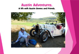 Austin 7 Adventures