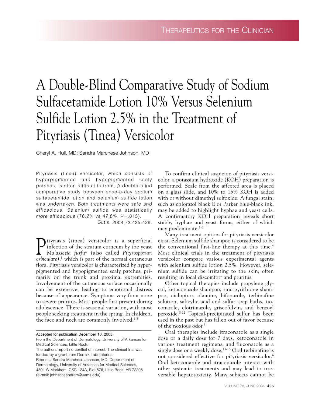 A Double-Blind Comparative Study of Sodium Sulfacetamide Lotion 10% Versus Selenium Sulfide Lotion 2.5% in the Treatment of Pityriasis (Tinea) Versicolor