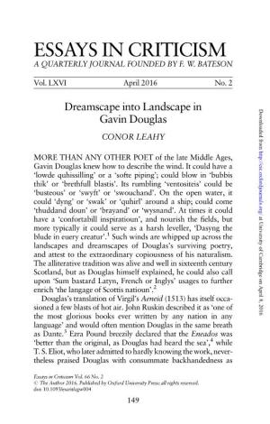DREAMSCAPE INTO LANDSCAPE in GAVIN DOUGLAS 151 Since Douglas Is Still Under-Read and Undervalued As a Poet, This Sort of Informed Advocacy Is to Be Welcomed