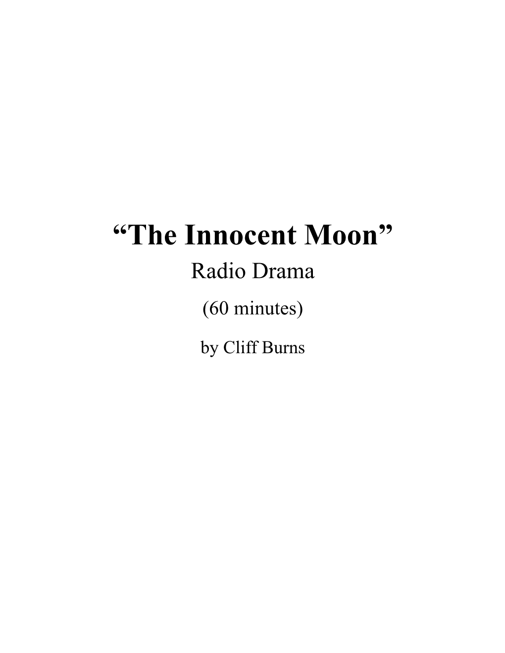 “The Innocent Moon” Radio Drama (60 Minutes)