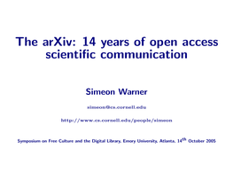 The Arxiv: 14 Years of Open Access Scientific Communication