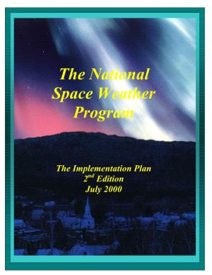 National Space Weather Program Implementation Plan, 2Nd Edition, July 2000