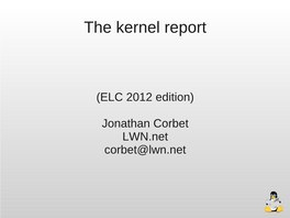 The Kernel Report